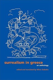 Surrealism in Greece: An Anthology