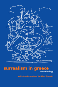 Surrealism in Greece – An Anthology: An Anthology