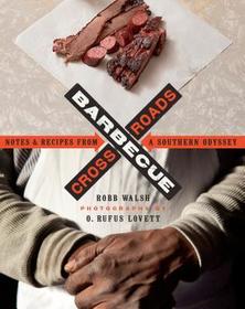 Barbecue Crossroads ? Notes and Recipes from a Southern Odyssey: Notes and Recipes from a Southern Odyssey