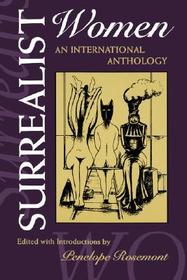 Surrealist Women – An International Anthology: An International Anthology