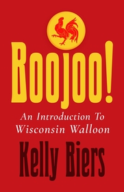 Boojoo!: An Introduction to Wisconsin Walloon