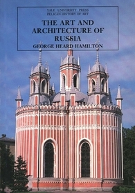 The Art & Architecture of Russia 3e