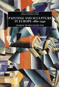 Painting and Sculpture in Europe, 1880–1940