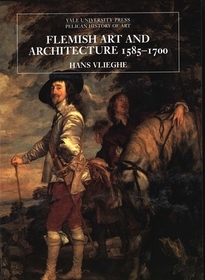Flemish Art and Architecture, 1585–1700 Pelican Histroy of Art Series