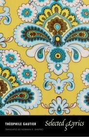 Selected Lyrics ? Theophile Gautier