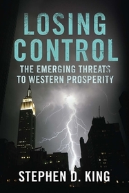 Losing Control - The Emerging Threats to Western Prosperity