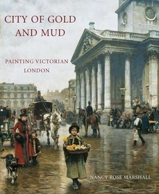 City of Gold and Mud ? Painting Victorian London