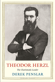 Theodor Herzl ? The Charismatic Leader Theodor Herzl ? The Charismatic Leader