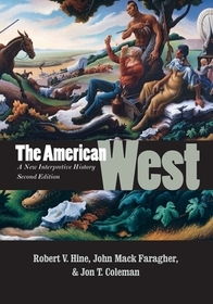 The American West – A New Interpretive History