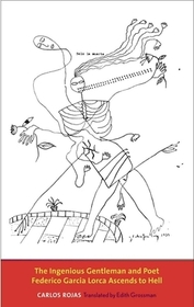 The Ingenious Gentlemen and Poet Federico Garcia Lorca Ascends to Hell