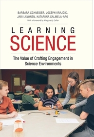 Learning Science – The Value of Crafting Engagement in Science Environments