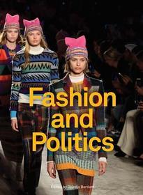 Fashion and Politics Fashion and Politics