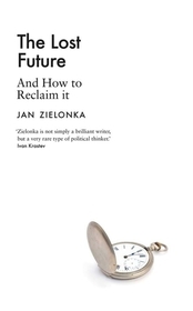 The Lost Future ? And How to Reclaim It The Lost Future ? And How to Reclaim It