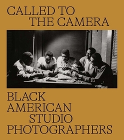 Called to the Camera – Black American Studio Photographers