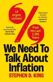 We Need to Talk About Inflation – 14 Urgent Lessons from the Last 2,000 Years: 14 Urgent Lessons from the Last 2,000 Years