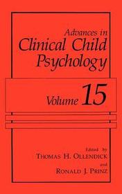 Advances in Clinical Child Psychology: Volume 15