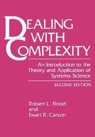 Dealing with Complexity: An Introduction to the Theory and Application of Systems Science