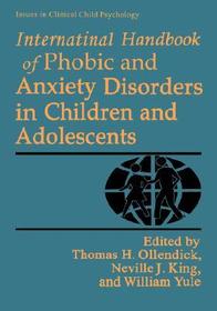 International Handbook of Phobic and Anxiety Disorders in Children and Adolescents