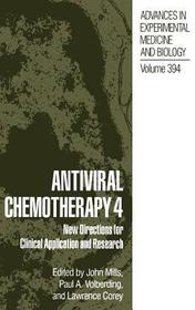 Antiviral Chemotherapy 4: New Directions for Clinical Application and Research