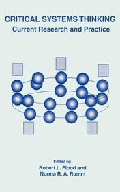 Critical Systems Thinking: Current Research and Practice