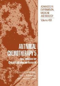 Antiviral Chemotherapy 5: New Directions for Clinical Application and Research