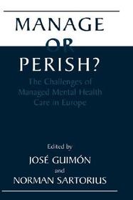 Manage or Perish?: The Challenges of Managed Mental Health Care in Europe