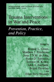 Trauma Interventions in War and Peace: Prevention, Practice, and Policy