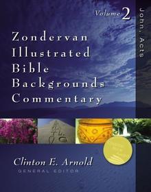 Zondervan Illustrated Bible Backgrounds Commentary: Volume 2; John, Acts