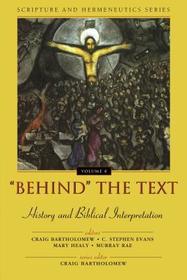 Behind the Text: History and Biblical Interpretation