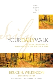 Your Daily Walk: 365 Daily Devotions to Read Through the Bible in a Year Your Daily Walk: 365 Daily Devotions to Read Through the Bible in a Year