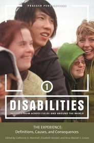 Disabilities: Insights from across Fields and around the World [3 volumes]