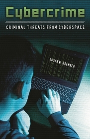 Cybercrime: Criminal Threats from Cyberspace