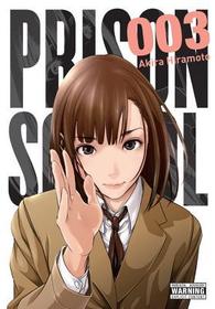 Prison School, Vol. 3: 5701 Volume 3 Prison School, Vol. 3: 5701 Volume 3