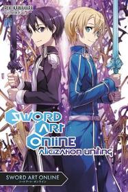 Sword Art Online 14 (Light Novel): Alicization Uniting Volume 14 Sword Art Online 14 (Light Novel): Alicization Uniting Volume 14