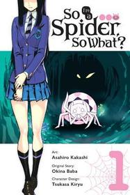 So I'm a Spider, So What?, Vol. 1 (Manga) So I'm a Spider, So What?, Vol. 1 (Manga)