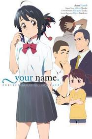 your name. Another Side:Earthbound (light novel): Earthbound (Light Novel)