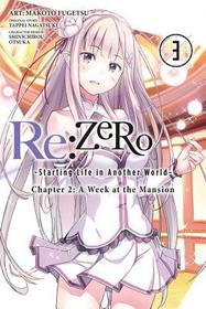 Re:ZERO -Starting Life in Another World-, Chapter 2: A Week at the Mansion, Vol. 3 (manga): Zero -Starting Life in Another World-, Chapter 2: A Week at the Mansion, Vol. 3 (Manga): Volume 3