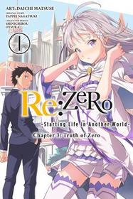 Re:ZERO -Starting Life in Another World-, Chapter 3: Truth of Zero, Vol. 1 (manga): Zero -Starting Life in Another World-, Chapter 3: Truth of Zero, Vol. 1 (Manga)