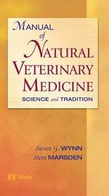 Manual of Natural Veterinary Medicine: Science and Tradition