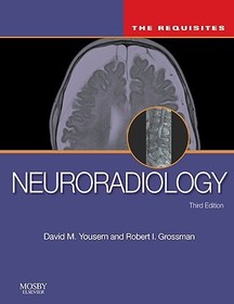Neuroradiology: The Requisites: The Requisites
