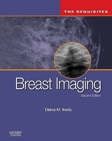 Breast Imaging: The Requisites: The Requisites