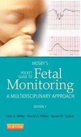 Mosby's Pocket Guide to Fetal Monitoring: A Multidisciplinary Approach