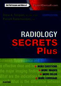 Radiology Secrets Plus: More Questions. More Images. More Color. More Coverage. ExpertConsult.com