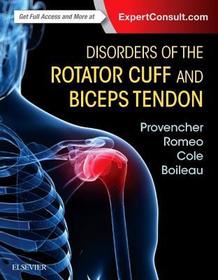 Disorders of the Rotator Cuff and Biceps Tendon: The Surgeon's Guide to Comprehensive Management