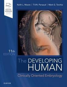 The Developing Human: Clinically Oriented Embryology The Developing Human: Clinically Oriented Embryology