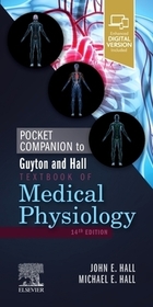 Pocket Companion to Guyton and Hall Textbook of Medical Physiology Pocket Companion to Guyton and Hall Textbook of Medical Physiology