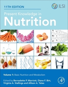 Present Knowledge in Nutrition: Basic Nutrition and Metabolism