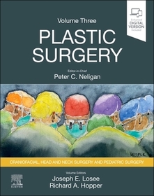 Plastic Surgery: Volume 3: Craniofacial, Head and Neck Surgery and Pediatric Plastic Surgery Plastic Surgery: Volume 3: Craniofacial, Head and Neck Surgery and Pediatric Plastic Surgery