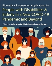 Biomedical Engineering Applications for People with Disabilities and the Elderly in the COVID-19 Pandemic and Beyond