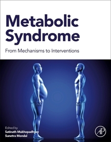 Metabolic Syndrome: From Mechanisms to Interventions Metabolic Syndrome: From Mechanisms to Interventions